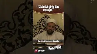 Gözümüzü Böyle Dört Açacağız! - Abdülmetin Balkanlıoğlu Hoca Efendi 