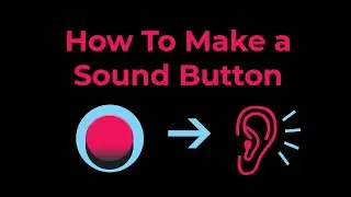 How To Make A Sound Button