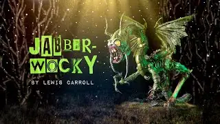 'Jabberwocky' by Lewis Carroll