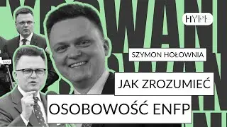 Zrozum ENFP - Szymon Hołownia