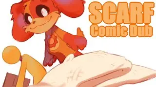 Scarf [Poppy Playtime Comic Dub] Artist: @MarinaNeko5