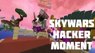 Skywars Hacker Moment