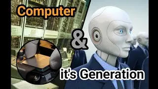 Computer and it's Generation 🖥 history important year and types of Computer