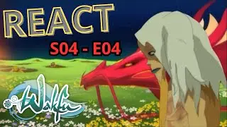 React Saison 4 E04 WAKFU