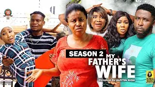 MY FATHER'S WIFE (SEASON 2) {NEW TRENDING MOVIE} - 2022 LATEST NIGERIAN NOLLYWOOD MOVIES