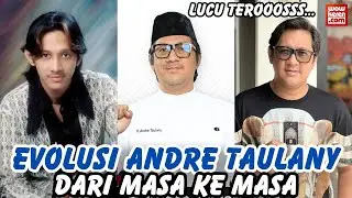Tak Pernah Tersorot! 10 Evolusi Andre Taulany Si Musisi yang Jadi The Best of Komedian Indonesia