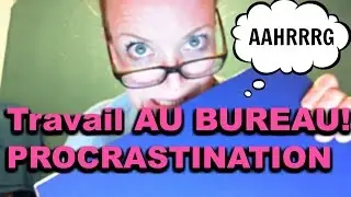 ELLIE DU BUREAU - ÉPISODE 2 (PROCRASTINATION!)