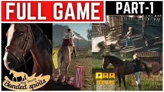 My Horse Bonded Spirits Full Gameplay Walkthrough Part - 1