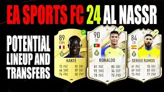 AL NASSR POTENTIAL SQUAD | FT. Ronaldo, Kante, Ramos
