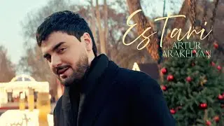 Artur Arakelyan - Es Tari