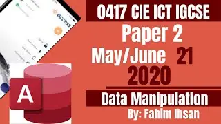 IGCSE ICT 0417/P21/2020 May - June (Database)