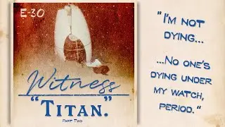 30. The TITAN Implosion Report - Part Two | WITNESS TITANIC PODCAST