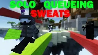 Solo Queueing BedWars Sweats
