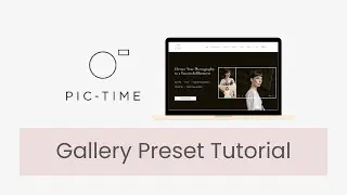 Setting Up A Gallery Preset in Pic-Time