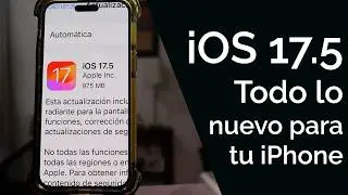 iOS 17.5 - MUCHOS CAMBIOS OCULTOS PARA TU IPHONE!