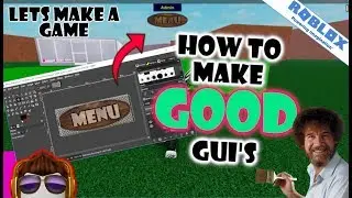 Roblox - Lets Make A Game - How To Make a (good) Menu GUI