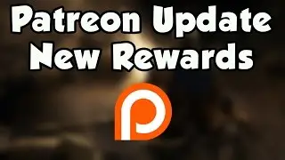 Patreon Update, New Rewards [July 8th, 2015] - Patreon.com/Scribe