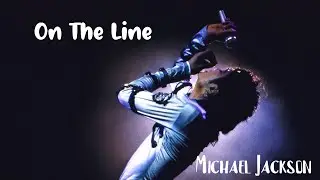 Michael Jackson-On the Line (Unofficial video short film)  |MJJ mix