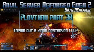 Empyrion Galactic Survival - Anvil Server Reforged Eden 2 Playthru part 38