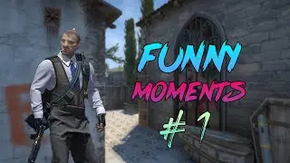 CSGO | Funny Moments #1 ( Toxic Voice Chat, Glitches and fails )