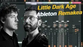 MGMT - Little Dark Age Ableton Remake 