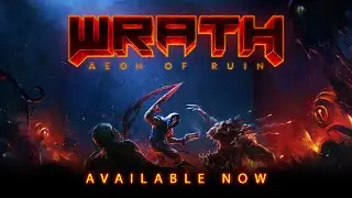 WRATH: Aeon of Ruin - Out Now on Consoles!
