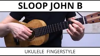 Sloop John B (The Beach Boys) - Ukulele Fingerstyle Cover