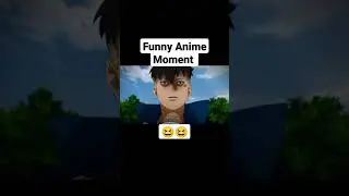 Funny Anime Moment 😆😆