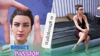 BREEZE OF PASSION Gameplay Walkthrough PART 19