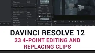 DaVinci Resolve 12 - 23 4-Point Editing and Replacing Clips