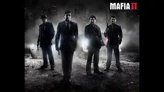 Прохождение Mafia 2 Без комментариев