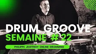 Comment Jouer Un Groove - Drum Groove Semaine  # 22  ( COURS DE BATTERIE - DRUM LESSONS )