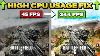 Battlefield 6 High CPU Usage & Low GPU Usage Fix - Detail Optimization Guide