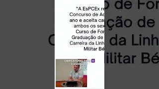 Combatente, prestou atenção nessa parte do edital da EsPCEx? É obrigatório!