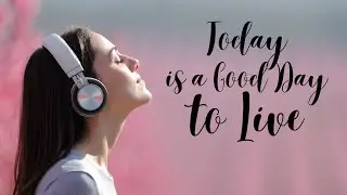 (1 Hour LOOP) Today Is A Good Day To Live -JOHN T. GRAHAM ft. MICHAEL STENMARK