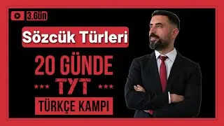 Sözcük Türleri +Etkinlik 📌 20 Günde TYT TÜRKÇE Kampı 2025 +PDF (3.Gün)