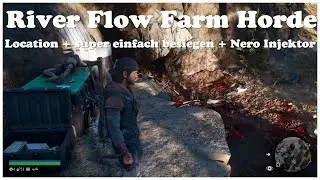 Days Gone River Flow Farm Horde Location + Nero Injector + easily defeat Horde Killer Lost Lake