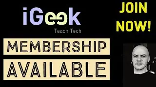 Become the iGeek - Memberships Available Now (you can see my face for a change)