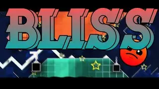 “Bliss” By Twistaah [1 Coin] | Daily #365 | Geometry Dash