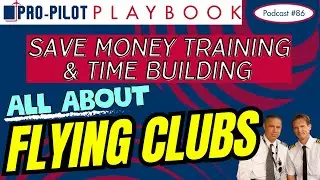 Ultimate Guide to Flying Club Membership: Save Money on Flight Training // #86