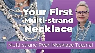 Let's Create Our First Multi-strand Necklace Together | WOW, I Made This!