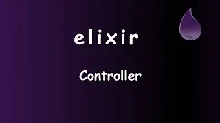 Elixir - 060 - Criando o Controller #sabeprogramar