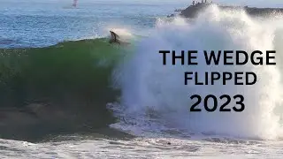 THE WEDGE FLIPPED | NEWPORT BEACH | 2023 | RAW