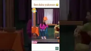 sen daha yakinsin 😂😂🤣