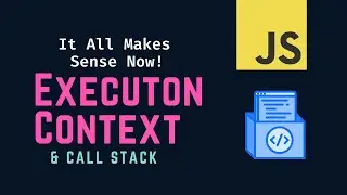 Execution Context and Call Stack in JavaScript