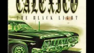Calexico - Missing