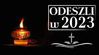 Oni odeszli w 2023 roku... 🌹🖤🙏
