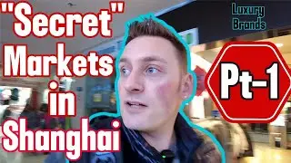 Exploring Shanghai’s Fake Markets – Surprising Finds You Have to See!