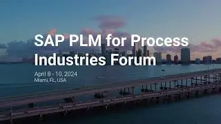 SAP PLM for Process Industries Forum