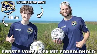FØRSTE VOKSEN I MIN NYE FODBOLDKLUB! (BRIZZE FC)
